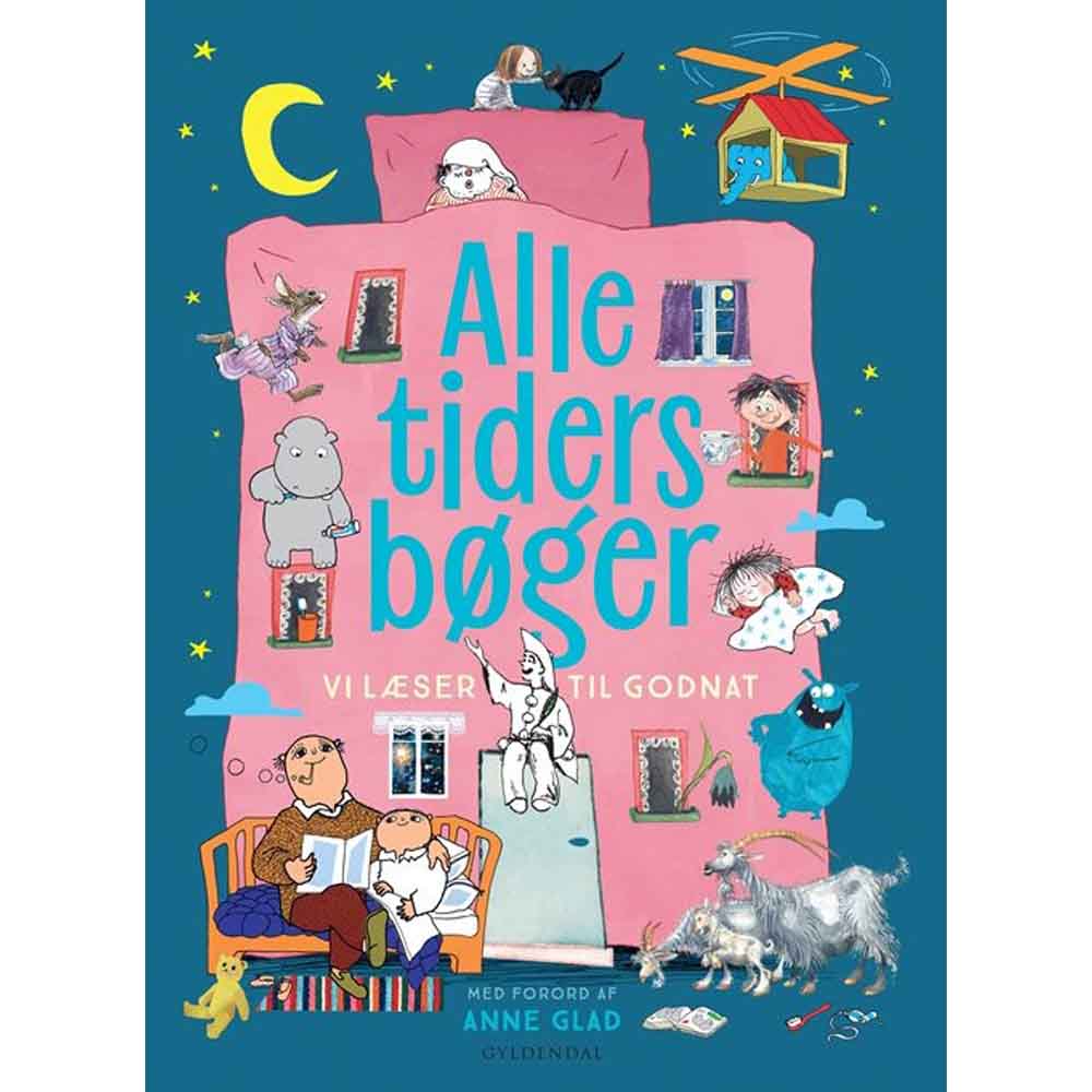 Gyldendal - ALLE TIDERS BØGER vi læser til godnat