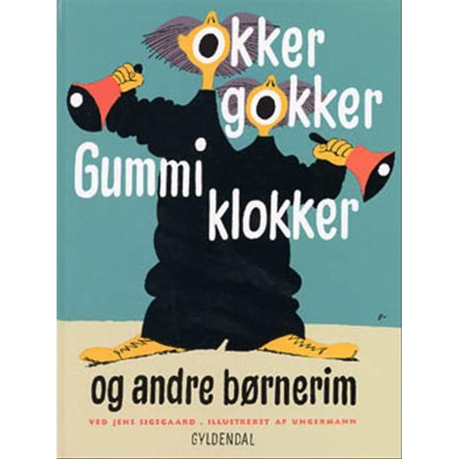 Gyldendal - Okker gokker gummi klokker og andre børnerim