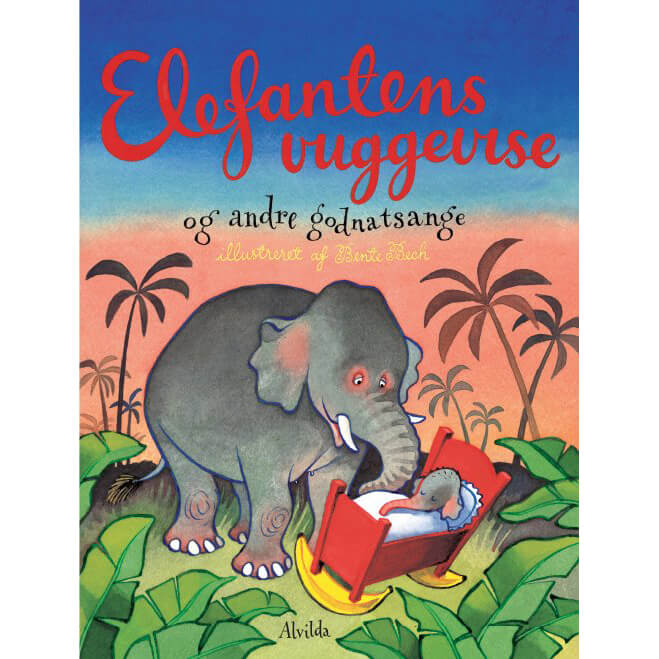 Forlaget Alvilda - Elefantens vuggevise