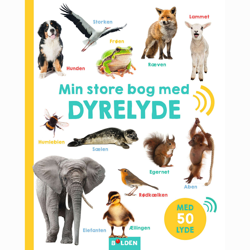 Forlaget Bolden - Min store bog med dyrelyde