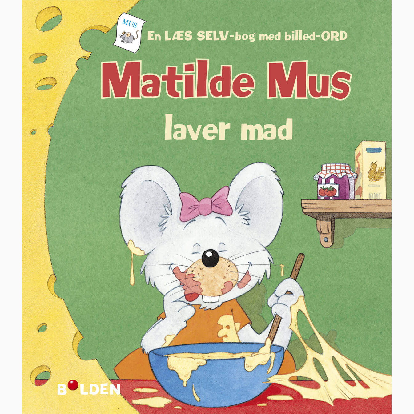 Forlaget Bolden - Matilde Mus laver mad