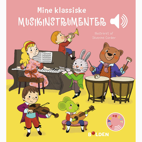 Forlaget Bolden - Mine klassiske musikinstrumenter – En bog med lyd