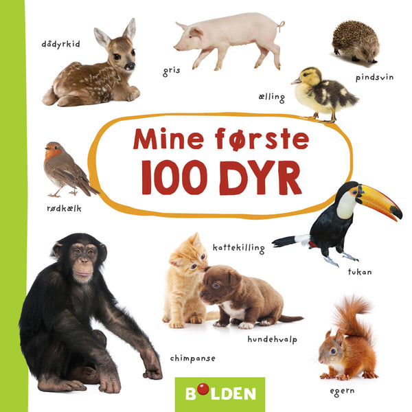 Forlaget Bolden - Mine første 100 dyr