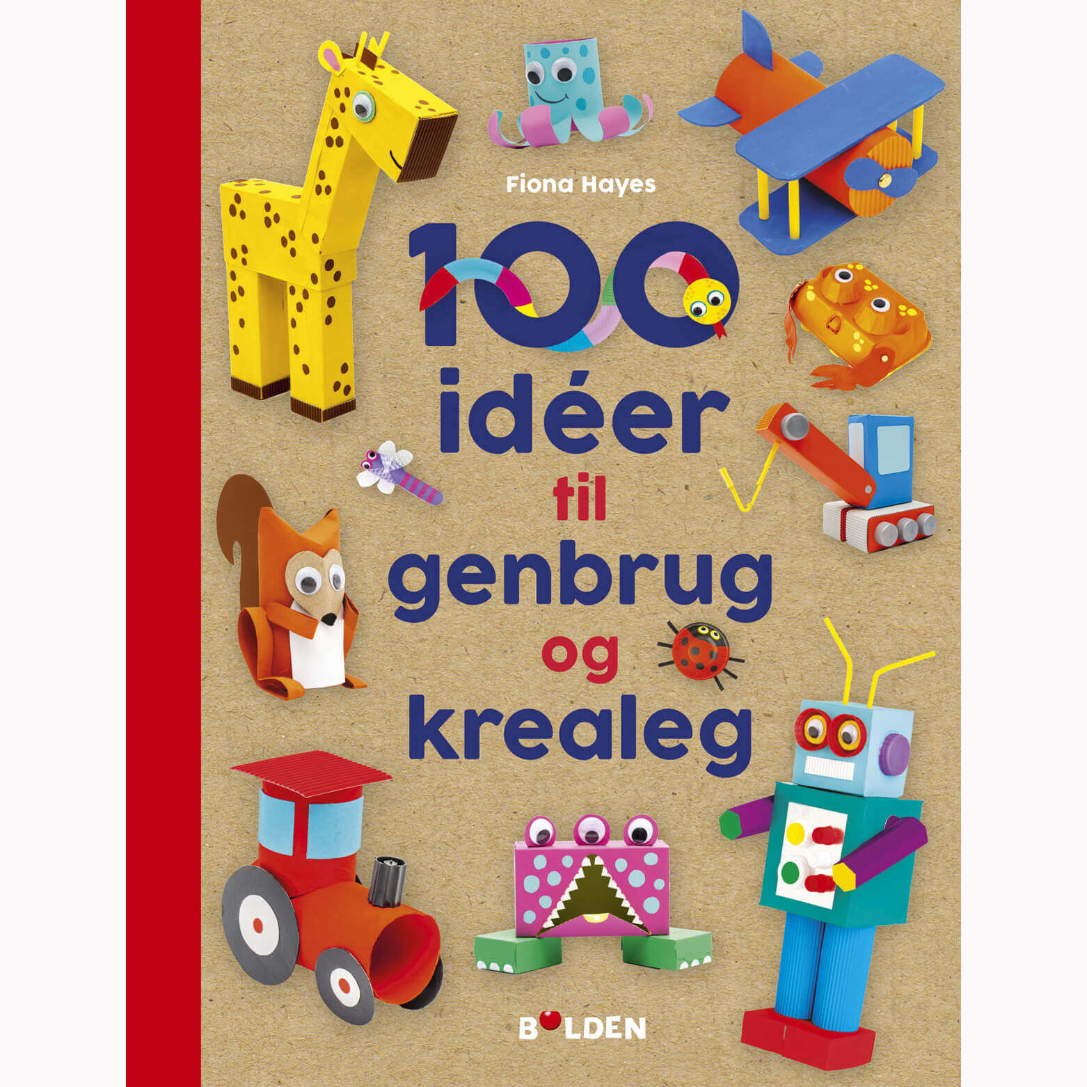 Forlaget Bolden - 100 idéer til genbrug og krealeg